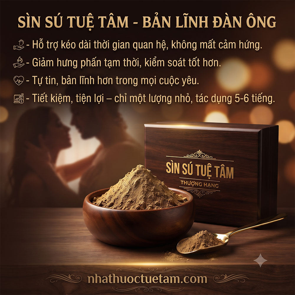 Cao Sìn Sú chính hãng: cao bôi thảo dược cổ truyền Ê-đê hỗ trợ kéo dài thời gian - Ảnh 4